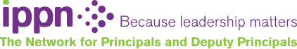 IPPN - The Network for Principals and Deputy Principals. Because leadership matters.
